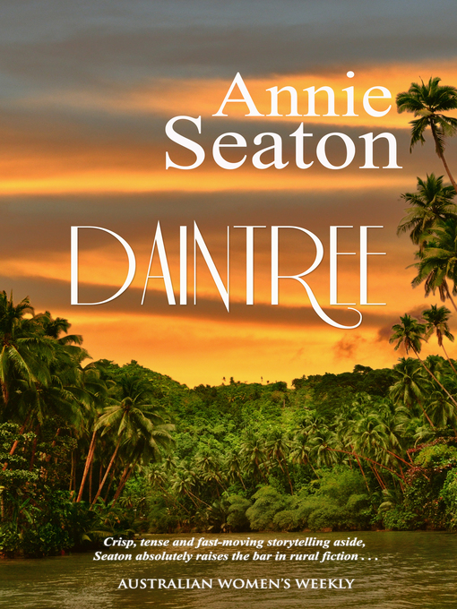 Title details for Daintree by Annie Seaton - Wait list